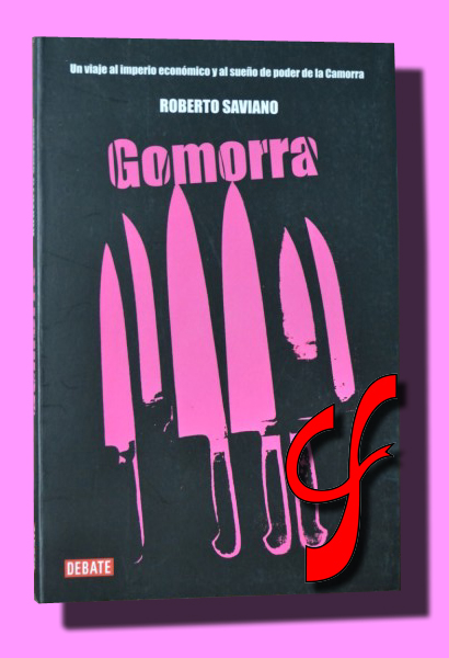 GOMORRA. Un viaje al imperio econmico y al sueo de poder de la Camorra